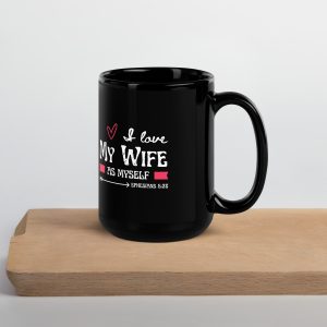 Black Glossy Mug (Love Wife As Myself)