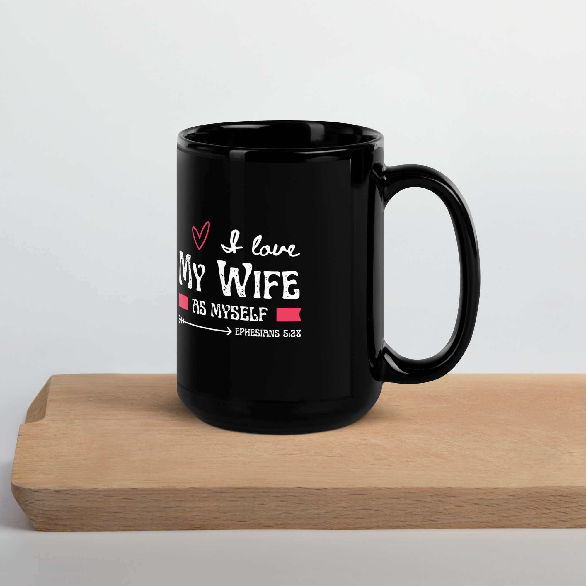 Black Glossy Mug (Love Wife As Myself)