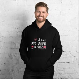 Unisex Hoodie (Love Wife As Myself)