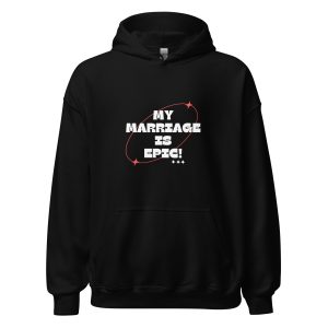 Unisex Hoodie (Epic Marriage)