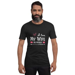 Unisex t-shirt (Love Wife As Self)