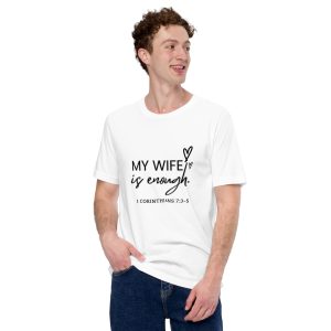 Unisex t-shirt (Wife Enough)